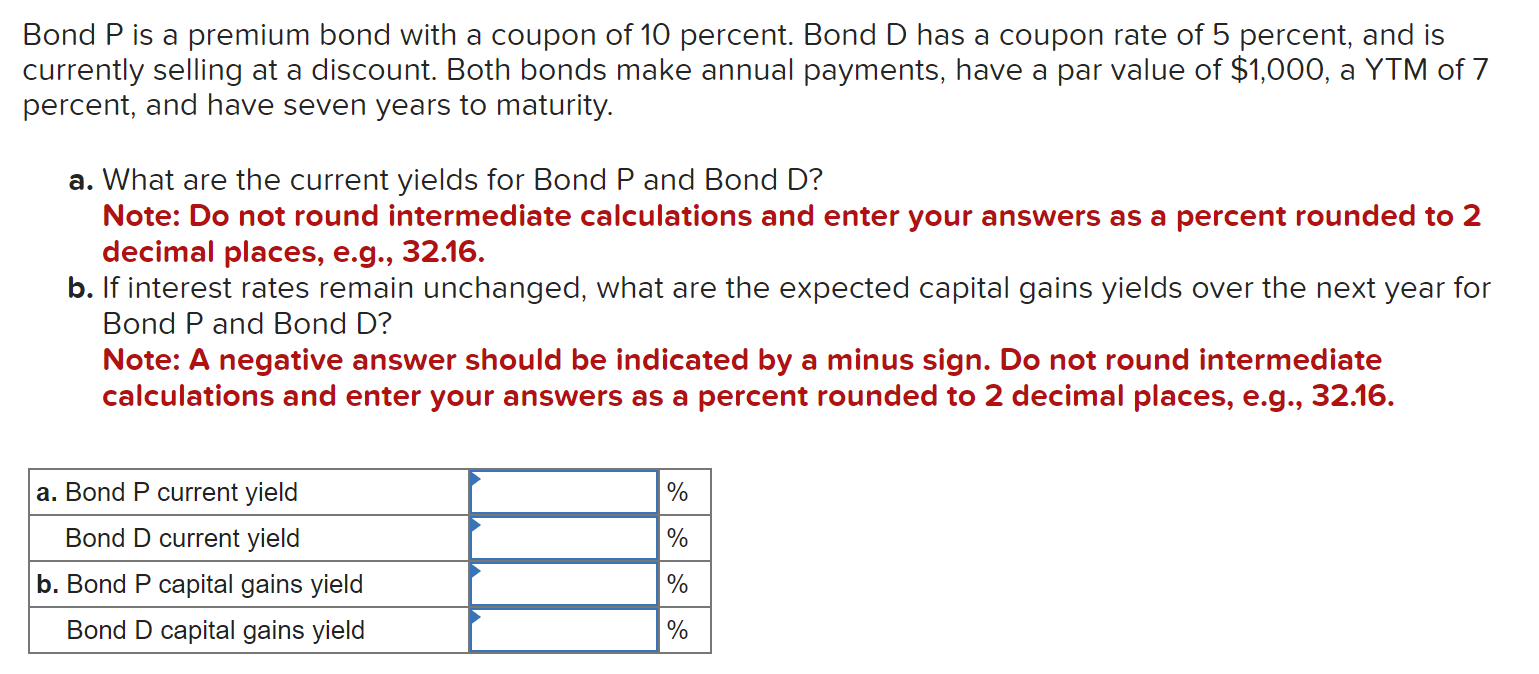 Solved Bond P is a premium bond with a coupon of 10 percent.