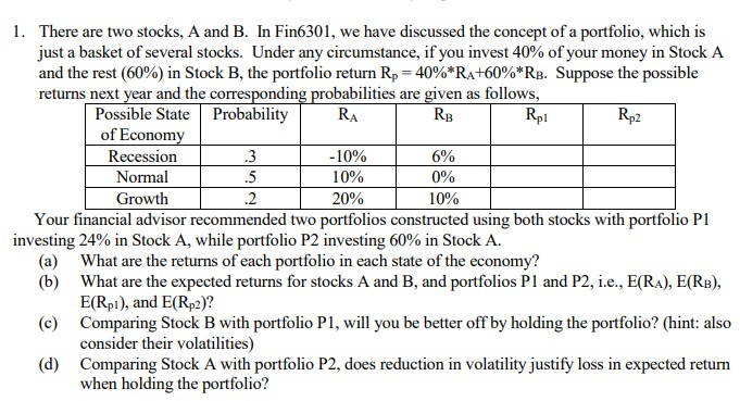 Solved 1. There Are Two Stocks, A And B. In Fin6301, We Have | Chegg.com