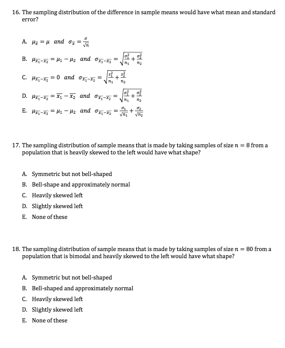 Solved 16. The sampling distribution of the difference in | Chegg.com