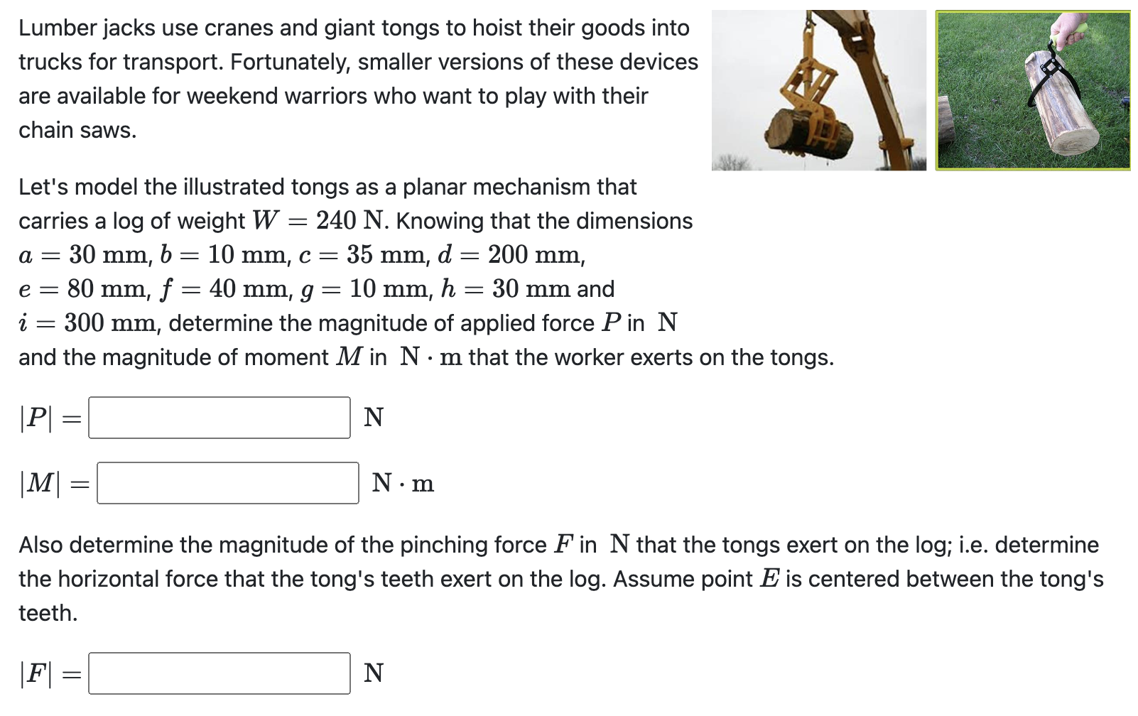 solved-lumber-jacks-use-cranes-and-giant-tongs-to-hoist-chegg