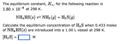 Solved The equilibrium constant, Kc, for the following | Chegg.com