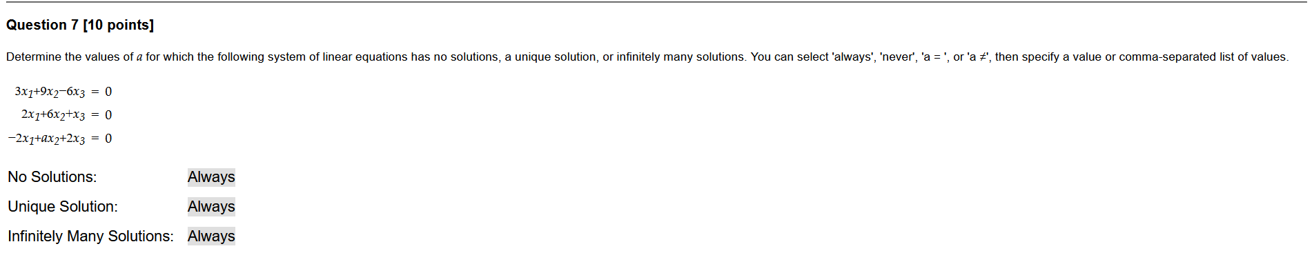 Solved Question 7 [10 points] Determine the values of a for | Chegg.com