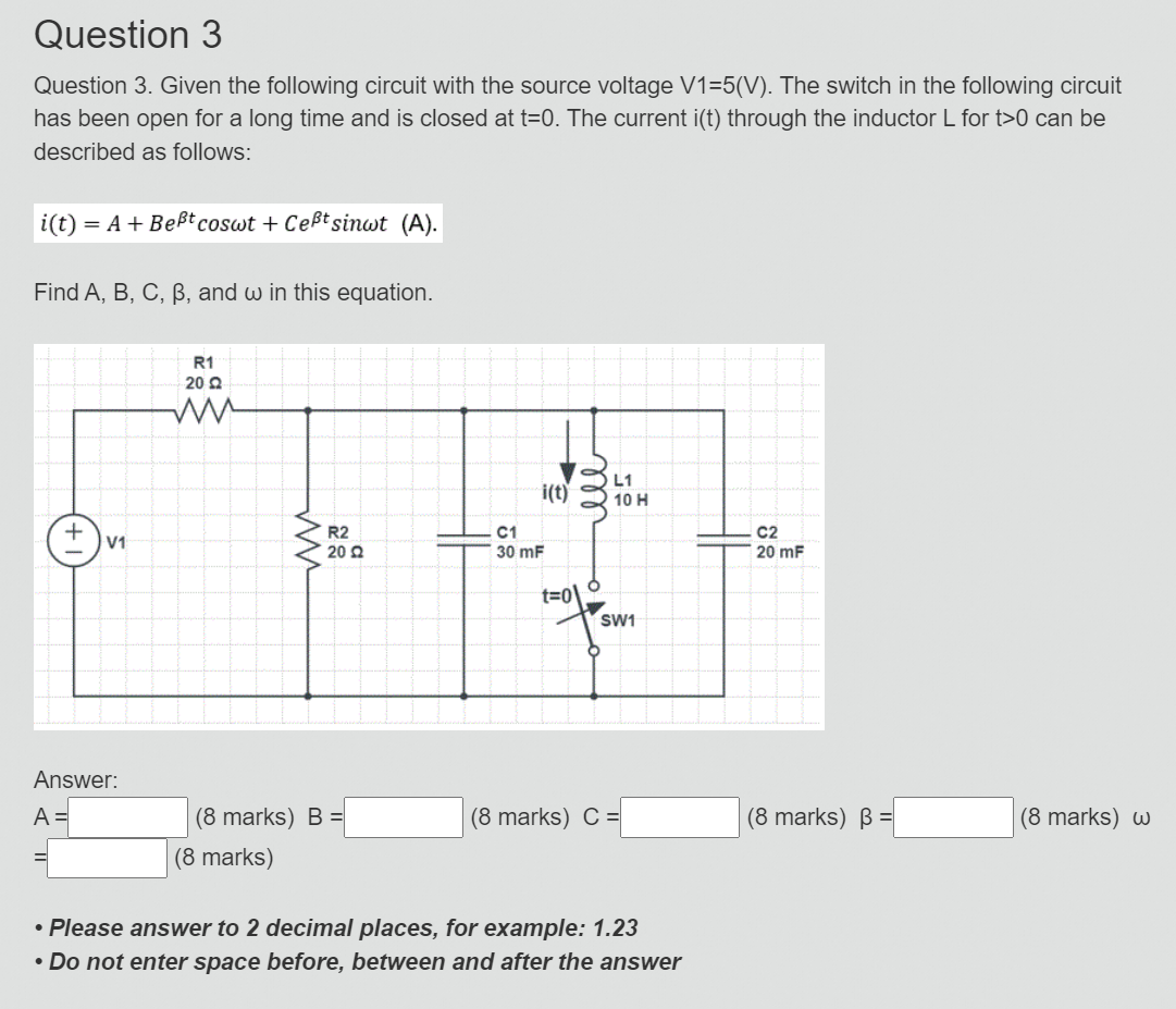 Solved Question 3. Given The Following Circuit With The | Chegg.com