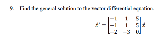 Solved Find The General Solution To The Vector Differential | Chegg.com