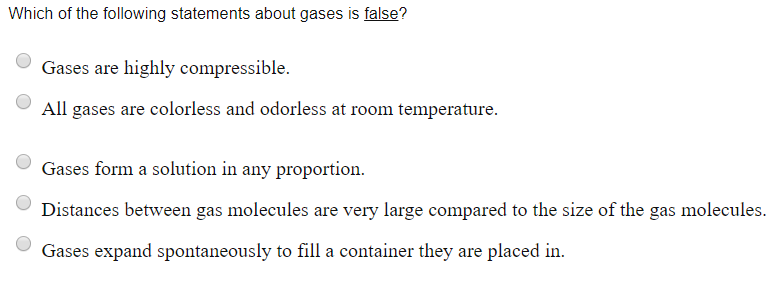 Solved Which of the following statements about gases is | Chegg.com