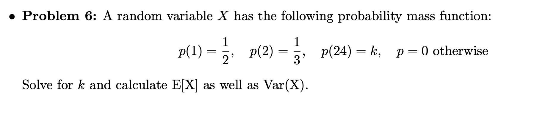 Solved • Problem 6: A random variable X has the following | Chegg.com
