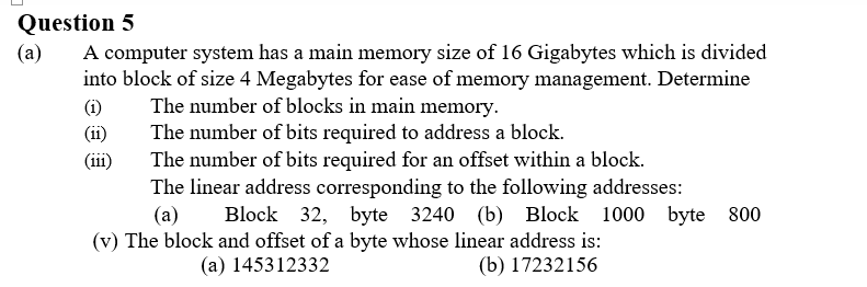 Solved Question 5 (a) A computer system has a main memory | Chegg.com