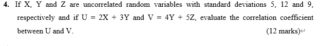 Solved 4. If X, Y and Z are uncorrelated random variables | Chegg.com