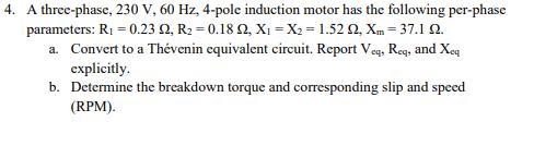 Solved 4. A three-phase, 230 V, 60 Hz, 4-pole induction | Chegg.com