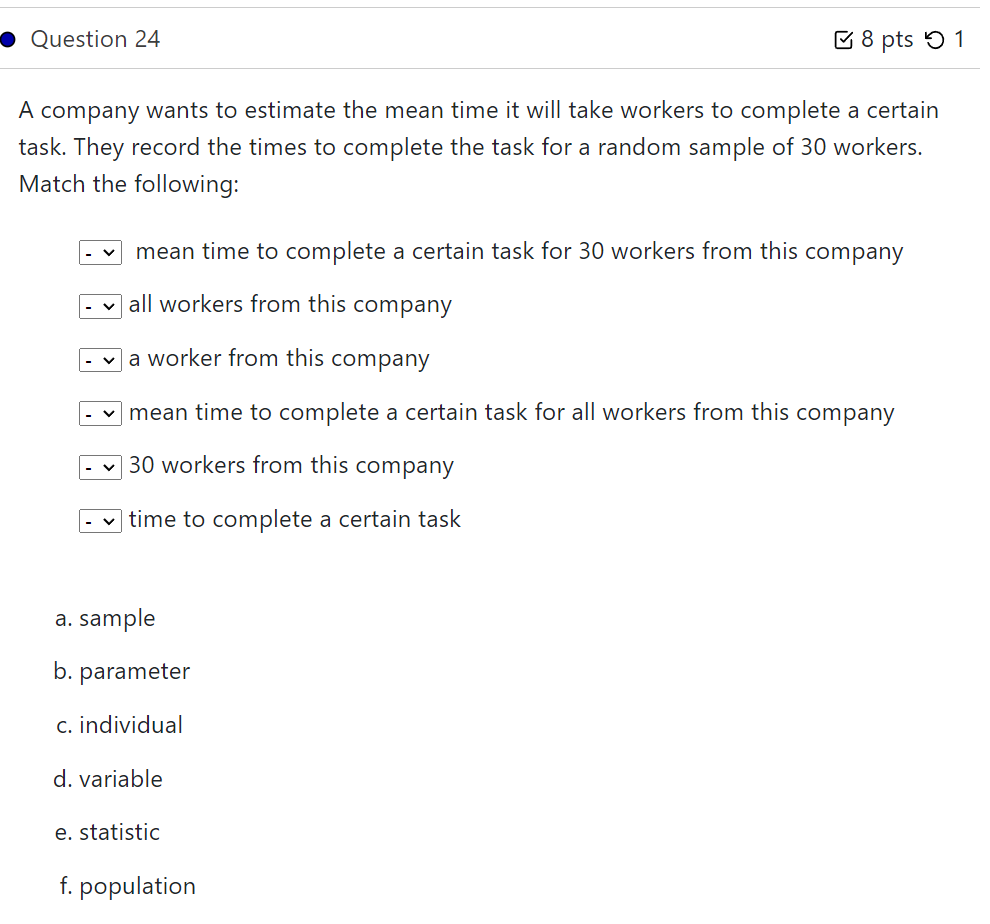 Solved A company wants to estimate the mean time it will | Chegg.com