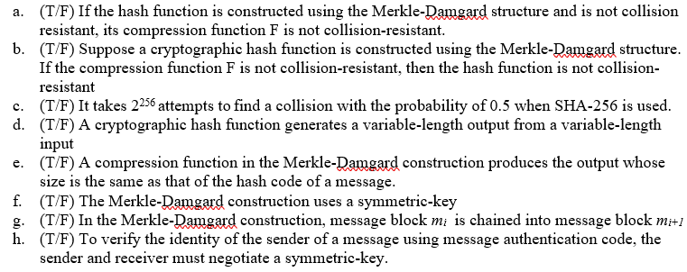 Solved a. (T/F) If the hash function is constructed using | Chegg.com