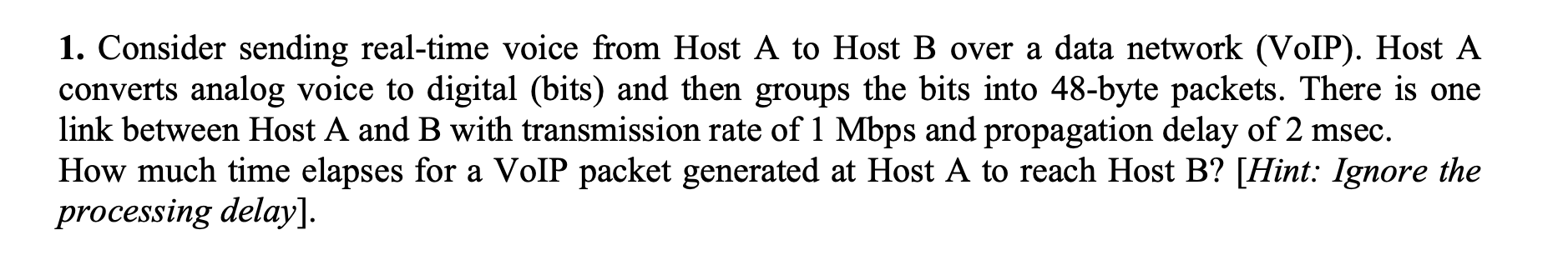 Solved 1. Consider sending real-time voice from Host A to | Chegg.com