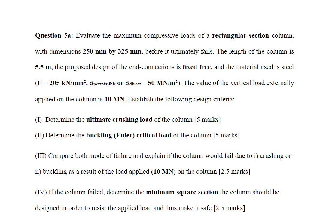 Solved Question 5a: Evaluate the maximum compressive loads | Chegg.com