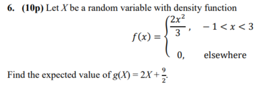 Solved 6. (10p) Let X be a random variable with density | Chegg.com