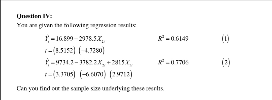 Solved E Question IV: You are given the following regression | Chegg.com