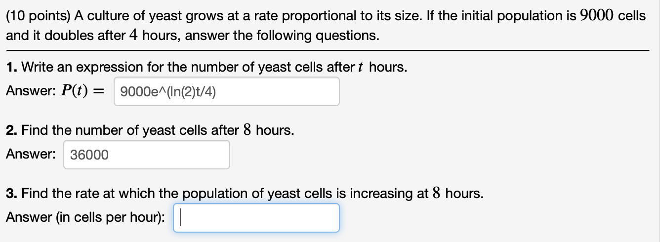 Solved 10 Points A Culture Of Yeast Grows At A Rate