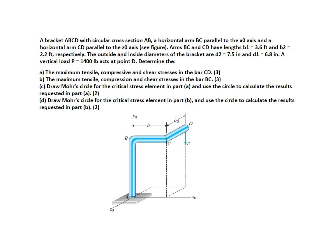 Solved A bracket ABCD with circular cross section AB, a | Chegg.com