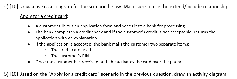 Solved 4) [10] Draw a use case diagram for the scenario | Chegg.com