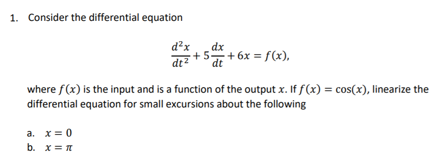 Solved 1. Consider The Differential Equation D2x Dx Dez + 5T | Chegg.com