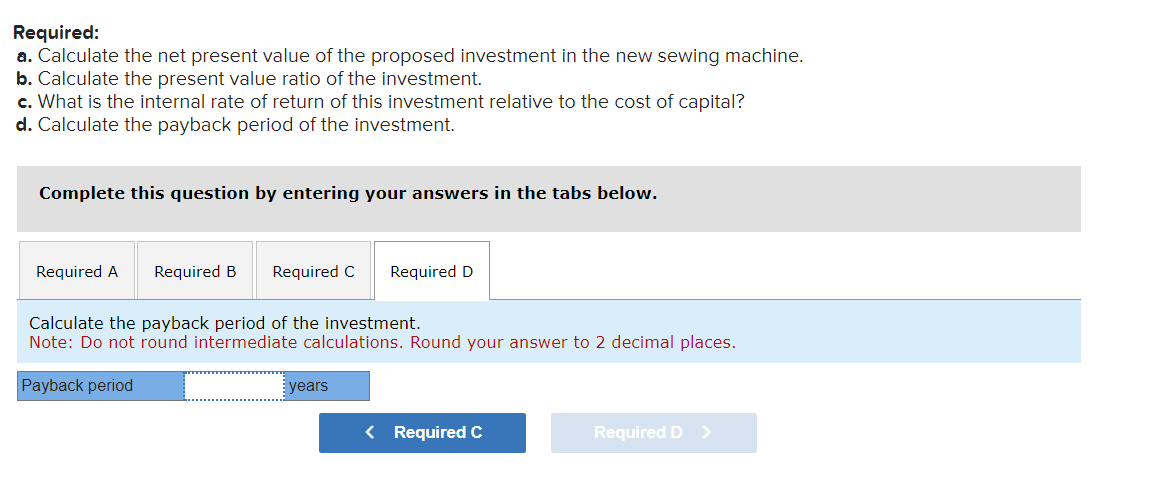 Solved Required: a. Calculate the net present value of the | Chegg.com