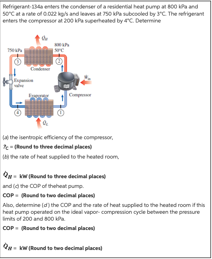 Solved Refrigerant-134a Enters The Condenser Of A | Chegg.com