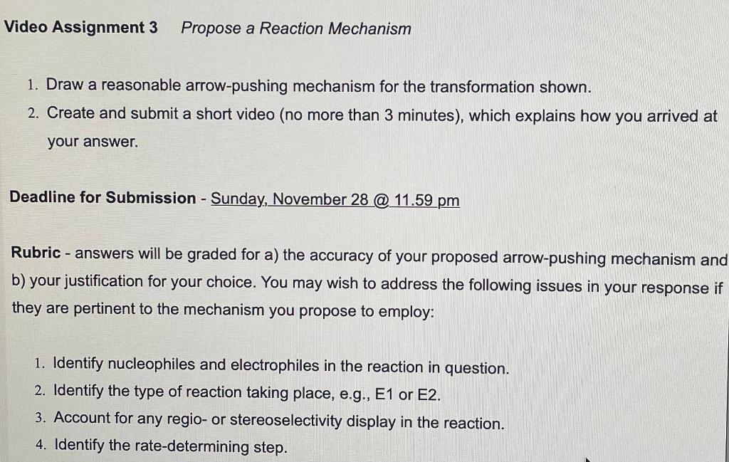 Solved Video Assignment 3 Propose a Reaction Mechanism 1. | Chegg.com