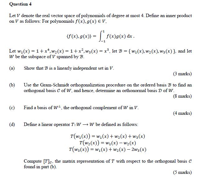 Solved Question 4 Let V Denote The Real Vector Space Of P Chegg Com