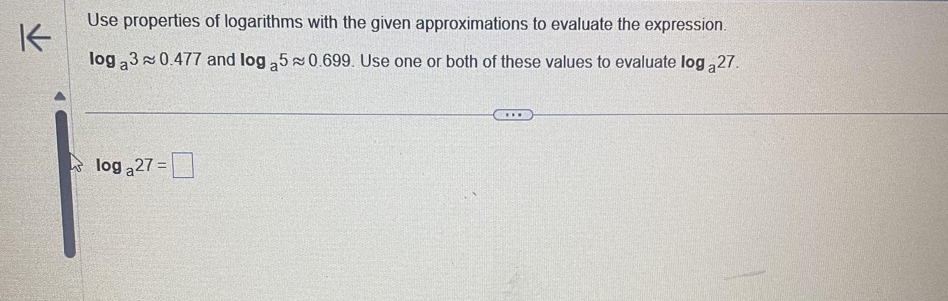 Solved Use properties of logarithms with the given | Chegg.com