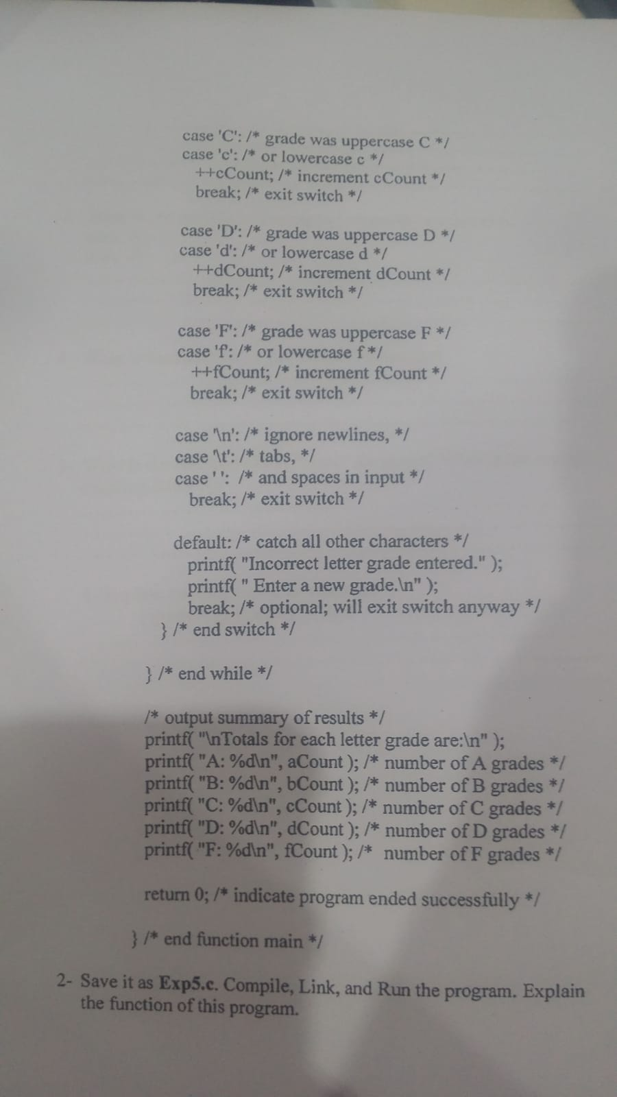 Solved To Introduce The Student To The Switch Statement Chegg Com