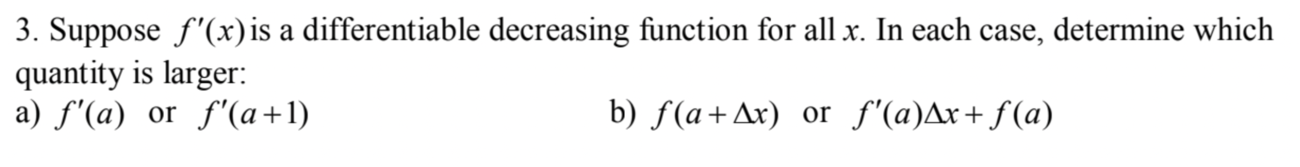 Solved 3. Suppose f'(x)is a differentiable decreasing | Chegg.com