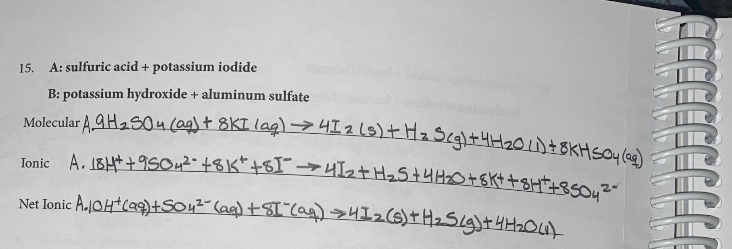 Solved 15. A sulfuric acid + potassium iodide B potassium