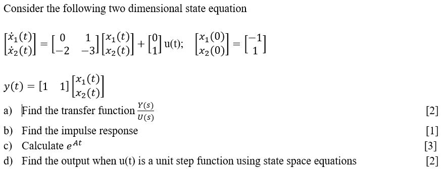 Solved Consider the following two dimensional state equation | Chegg.com