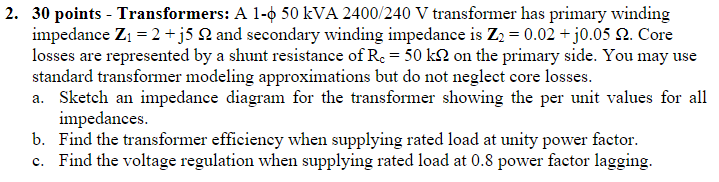 Solved 2. 30 points - Transformers: A 1-0 50 kVA 2400/240 V | Chegg.com