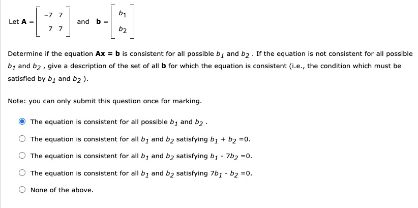 Solved -7 7 b1 Let A and b = 7 7 b2 Determine if the | Chegg.com