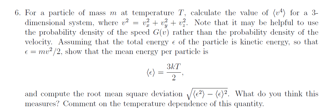 Solved 6. For a particle of mass m at temperature T, | Chegg.com