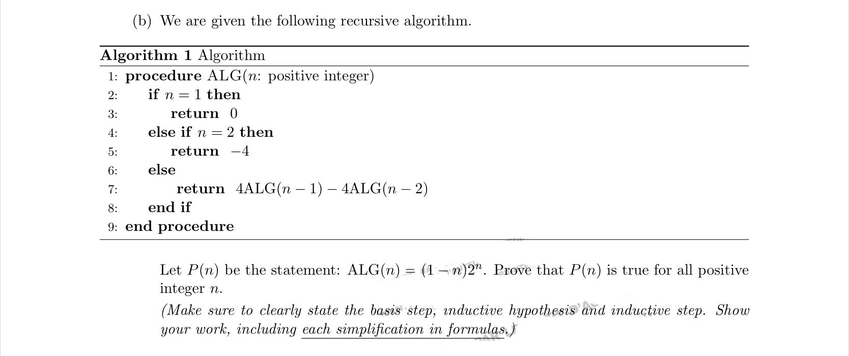 Solved (b) We Are Given The Following Recursive Algorithm. | Chegg.com