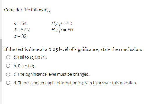 Solved Consider the following. n = 64 Ho: μ = 50 Ha: μ # 50