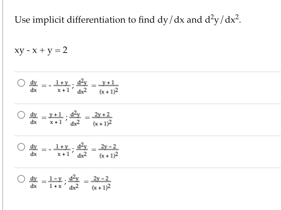 Solved Use implicit differentiation to find dy/dx and | Chegg.com