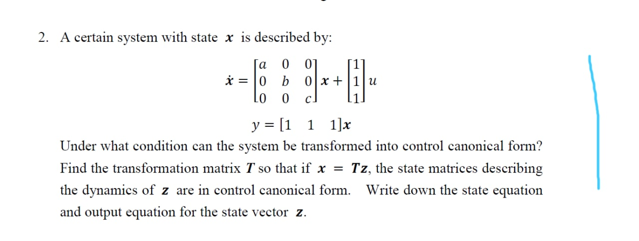 Solved 2. A certain system with state x is described by: a 0 | Chegg.com
