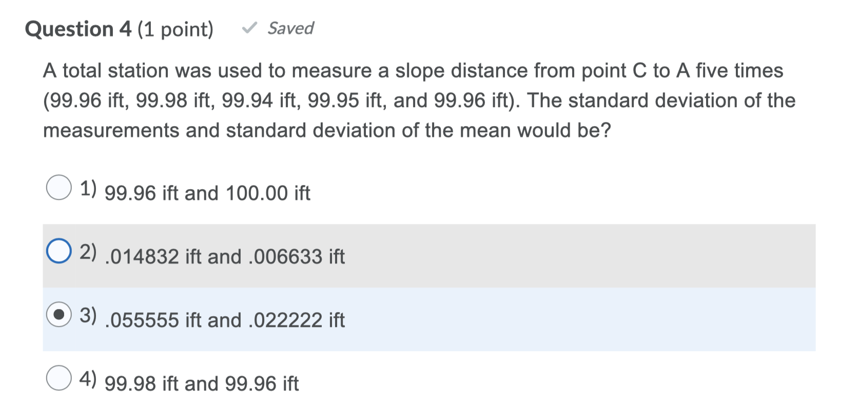 Solved Question 4 (1 point) Saved A total station was used | Chegg.com