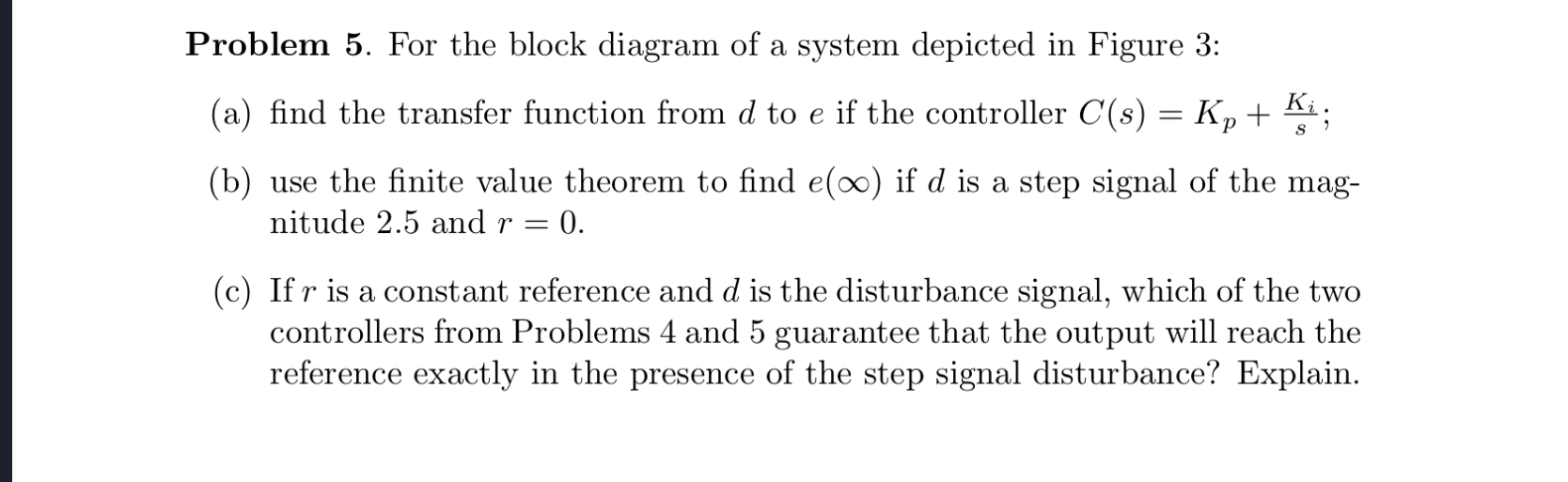 Solved Problem 5. For the block diagram of a system depicted | Chegg.com