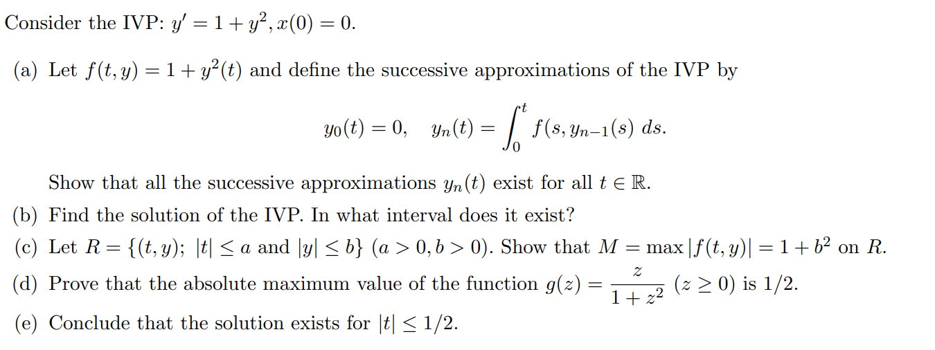 Solved Consider the IVP: y^(')=1+y^(2),x(0)=0.\\n(a) Let | Chegg.com