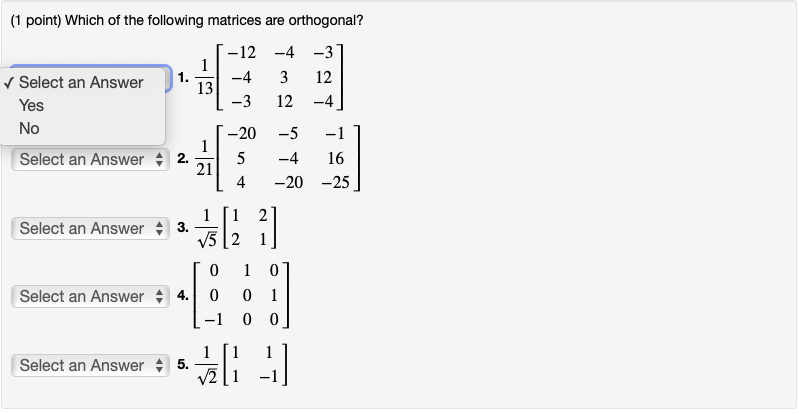 Solved (1 point) Which of the following matrices are | Chegg.com