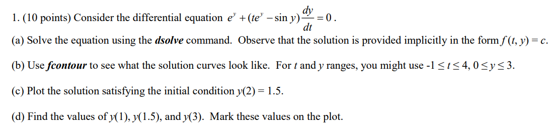 Solved dy 1. (10 points) Consider the differential equation | Chegg.com