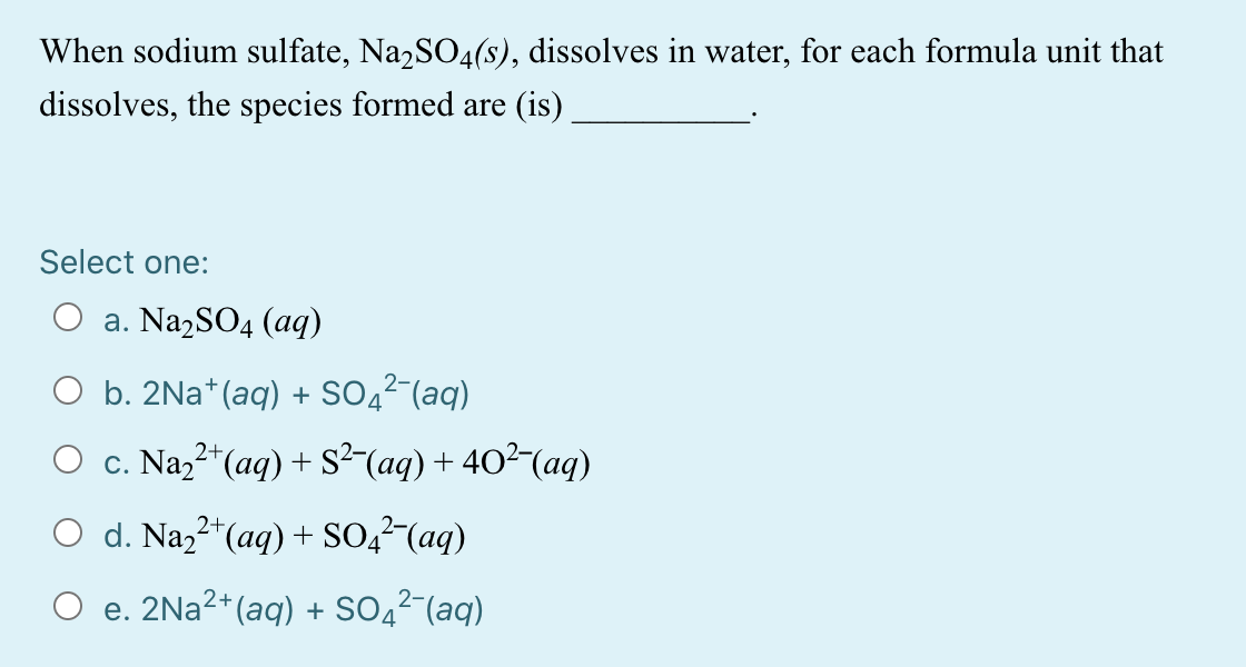 solved-when-sodium-sulfate-na2so4-s-dissolves-in-water-chegg