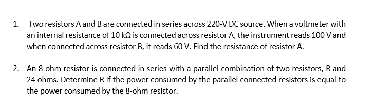 Solved 1. Two resistors A and B are connected in series | Chegg.com
