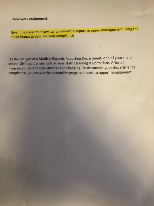  solved homework assignment given scenario write monthly report upper management using email 