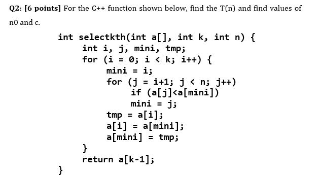 Solved Q2 6 Points For The C Function Shown Below Find Chegg Com