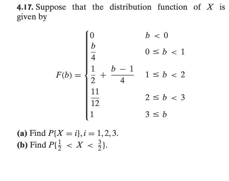 Solved 4.17. Suppose that the distribution function of X is | Chegg.com