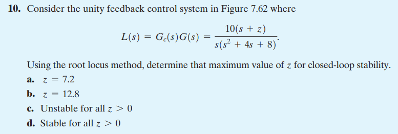 Solved Consider the unity feedback control system in Figure | Chegg.com